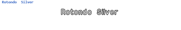 Fuente Rotondo  Silver.ttf