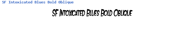 Fuente SF Intoxicated Blues Bold Oblique.ttf