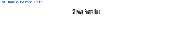 Fuente SF Movie Poster Bold.ttf