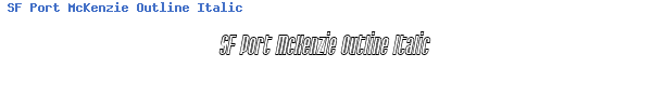 Fuente SF Port McKenzie Outline Italic.ttf