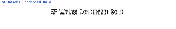 Fuente SF Wasabi Condensed Bold.ttf