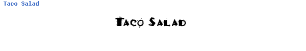 Fuente Taco Salad.ttf