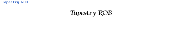 Fuente Tapestry ROB.ttf