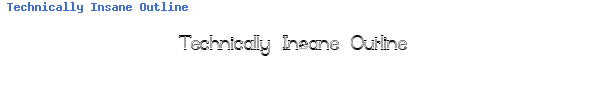 Fuente Technically Insane Outline.ttf