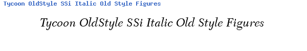 Fuente Tycoon OldStyle SSi Italic Old Style Figures.ttf