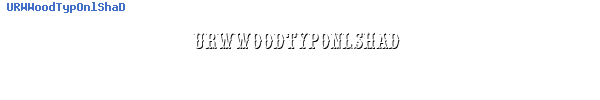 Fuente URWWoodTypOnlShaD.ttf