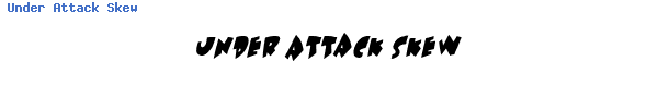 Fuente Under Attack Skew.ttf
