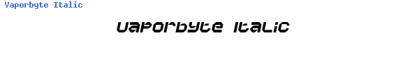 Fuente Vaporbyte Italic.ttf
