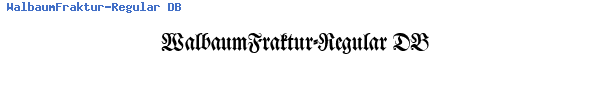 Fuente WalbaumFraktur-Regular DB.ttf
