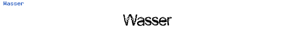 Fuente Wasser.TTF