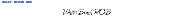 Fuente Water Brush ROB.ttf