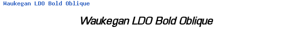 Fuente Waukegan LDO Bold Oblique.ttf
