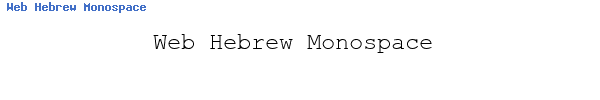 Fuente Web Hebrew Monospace.ttf