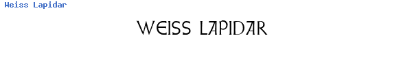 Fuente Weiss Lapidar.ttf