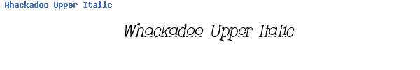 Fuente Whackadoo Upper Italic.ttf