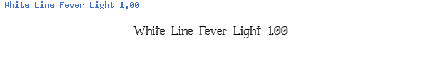 Fuente White Line Fever Light 1.00.ttf