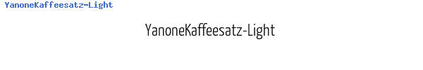 Fuente YanoneKaffeesatz-Light.otf