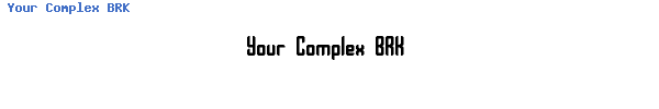 Fuente Your Complex BRK.ttf