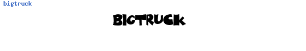 Fuente bigtruck.ttf