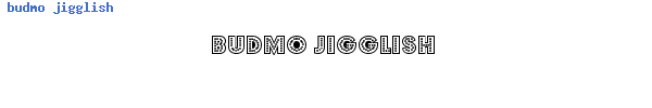 Fuente budmo jigglish.ttf