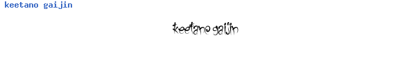 Fuente keetano gaijin.ttf