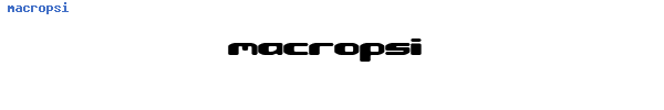 Fuente macropsi.ttf