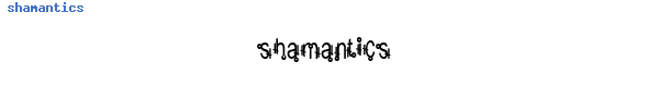 Fuente shamantics.ttf
