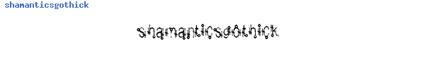 Fuente shamanticsgothick.ttf