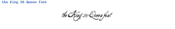 Fuente the King 26 Queen font.ttf