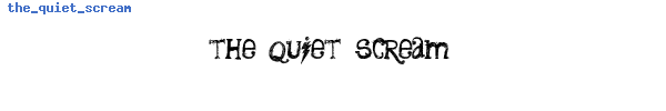 Fuente the_quiet_scream.ttf